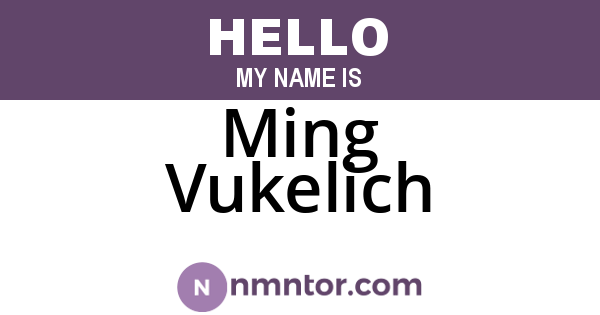 Ming Vukelich