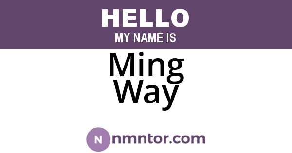 Ming Way