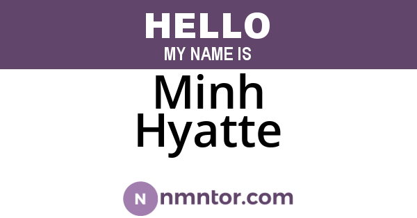 Minh Hyatte