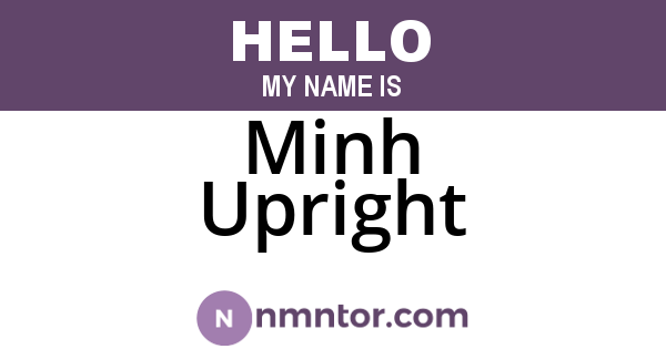 Minh Upright