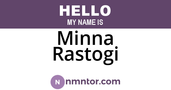 Minna Rastogi