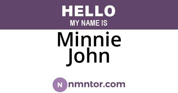 Minnie John