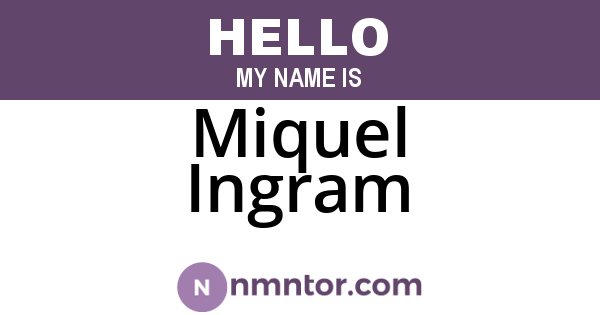 Miquel Ingram