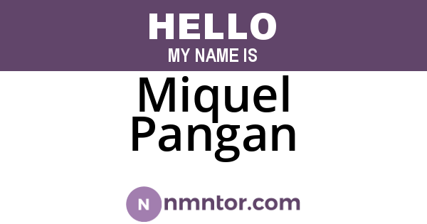 Miquel Pangan