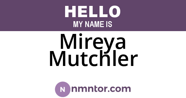Mireya Mutchler