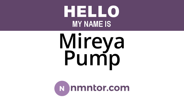 Mireya Pump