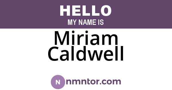 Miriam Caldwell