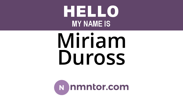 Miriam Duross