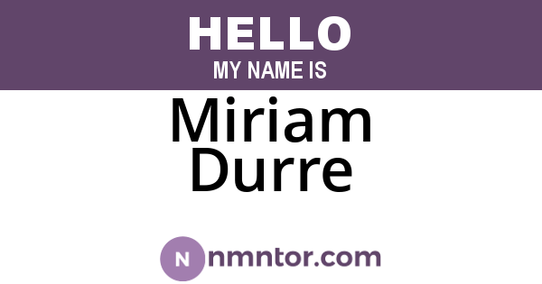 Miriam Durre