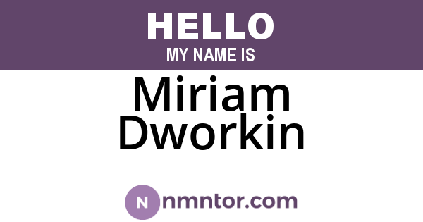 Miriam Dworkin