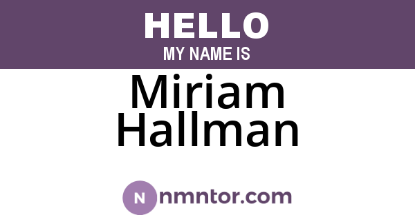 Miriam Hallman