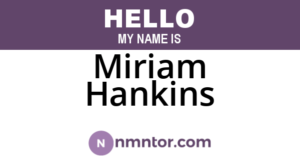 Miriam Hankins