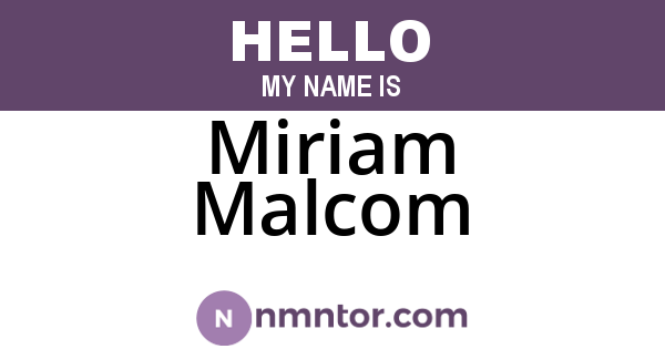 Miriam Malcom