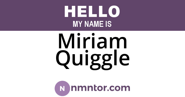 Miriam Quiggle