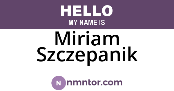 Miriam Szczepanik