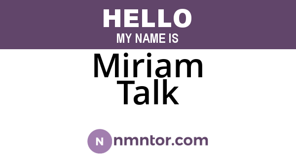Miriam Talk