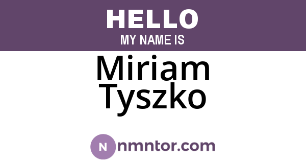 Miriam Tyszko