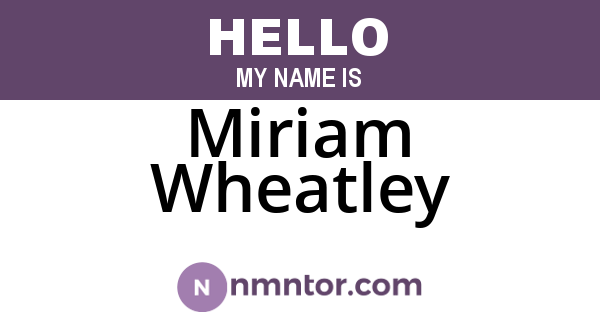 Miriam Wheatley