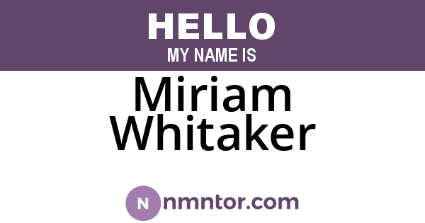 Miriam Whitaker