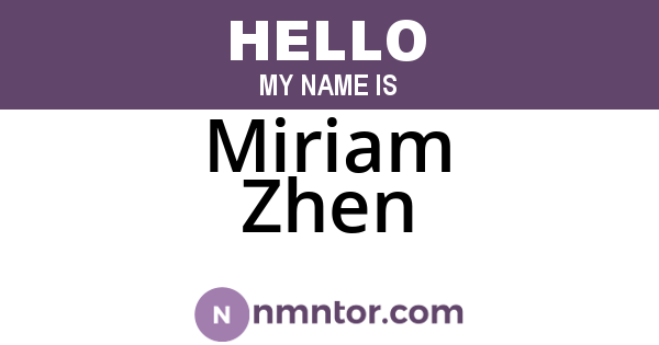 Miriam Zhen