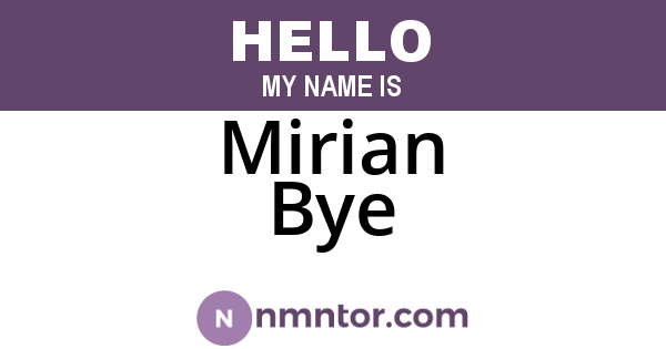 Mirian Bye