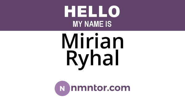 Mirian Ryhal