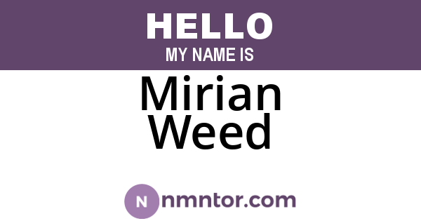 Mirian Weed
