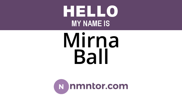 Mirna Ball