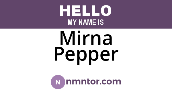 Mirna Pepper