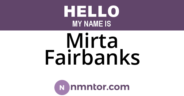 Mirta Fairbanks