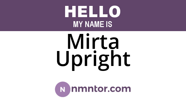 Mirta Upright