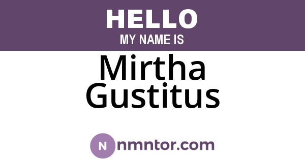 Mirtha Gustitus