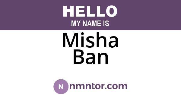 Misha Ban