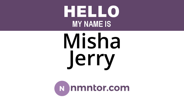 Misha Jerry