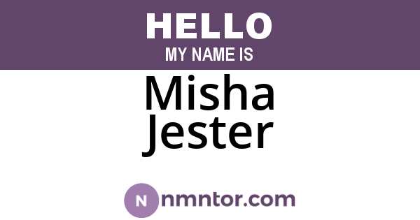 Misha Jester