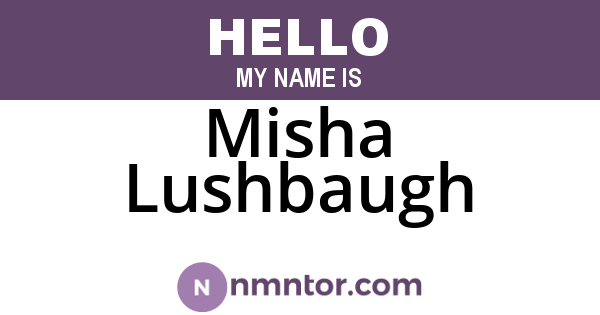 Misha Lushbaugh