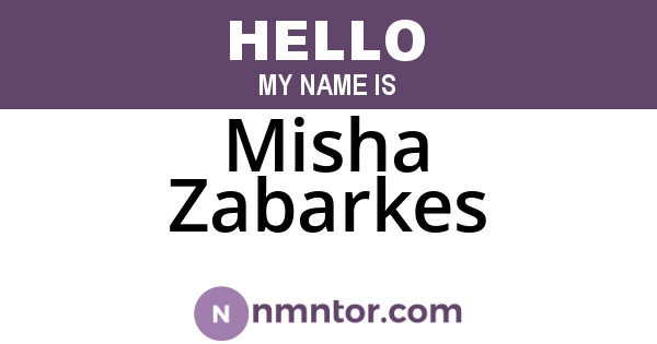 Misha Zabarkes