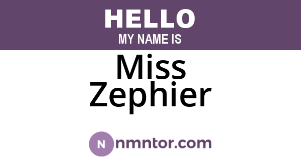 Miss Zephier