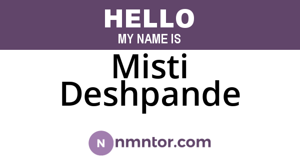 Misti Deshpande