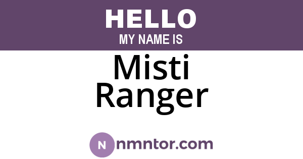 Misti Ranger