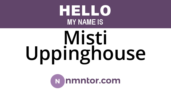 Misti Uppinghouse