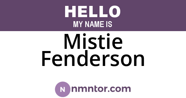 Mistie Fenderson