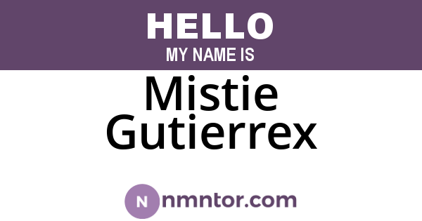 Mistie Gutierrex