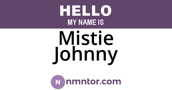 Mistie Johnny