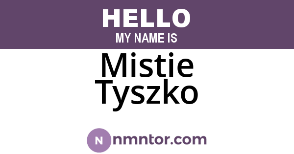 Mistie Tyszko