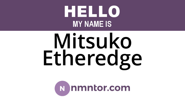 Mitsuko Etheredge