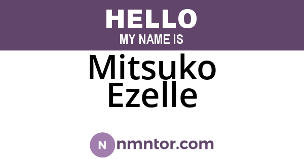 Mitsuko Ezelle