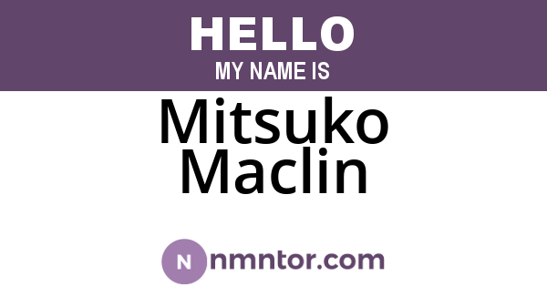 Mitsuko Maclin