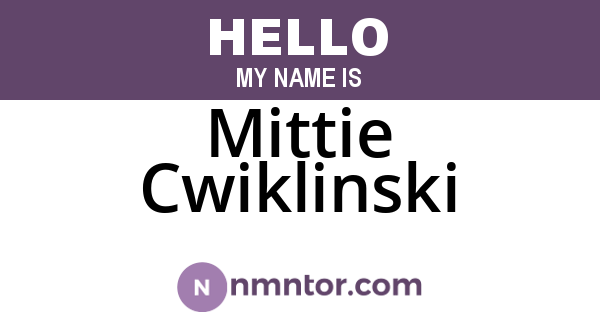 Mittie Cwiklinski