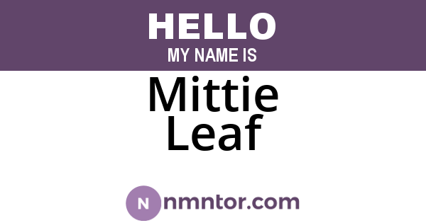 Mittie Leaf